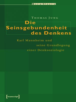 cover image of Die Seinsgebundenheit des Denkens